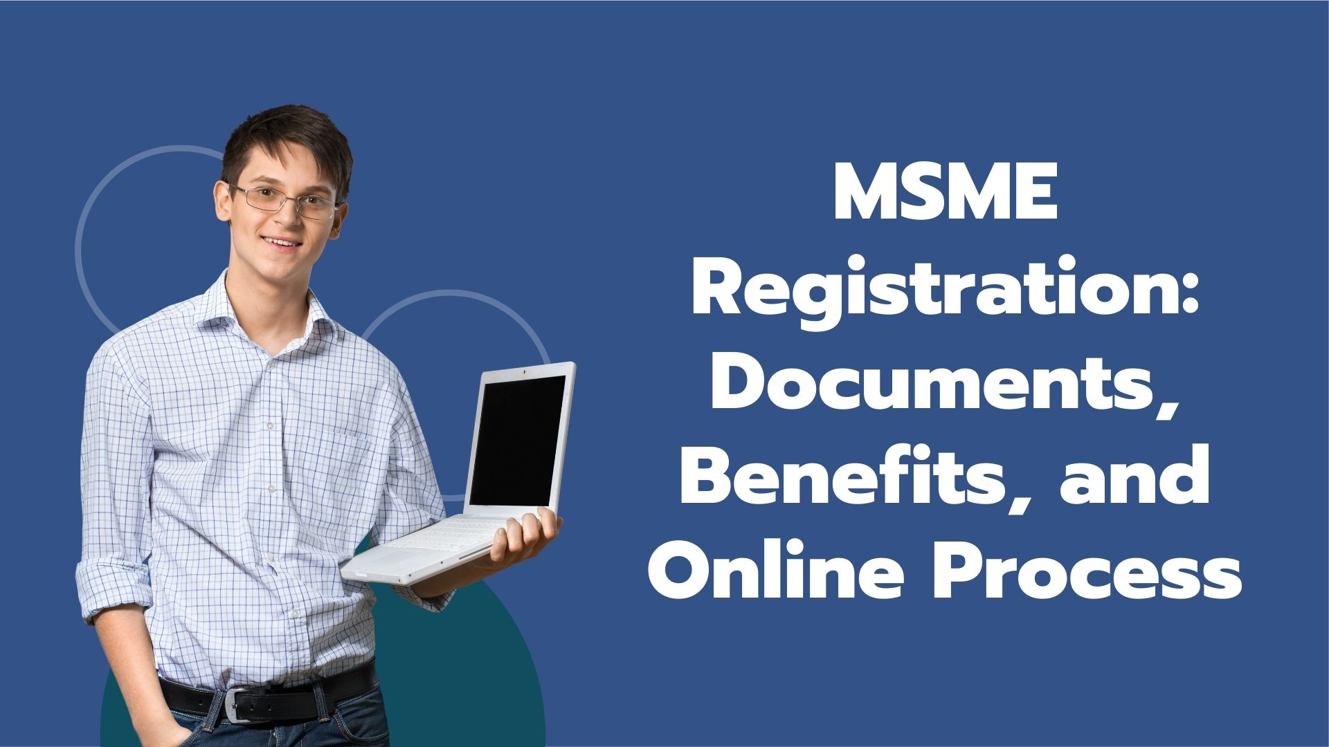MSME Registration Documents, Benefits, and Online Process